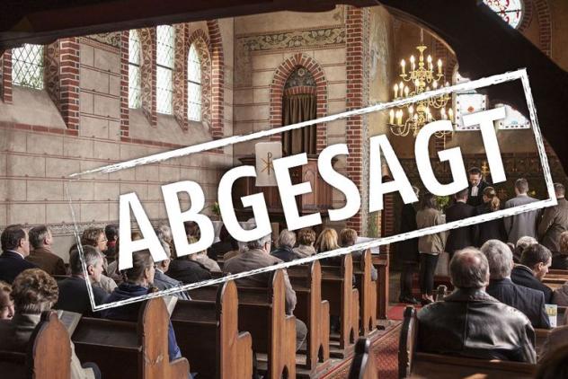 Gottesdienst abgesagt