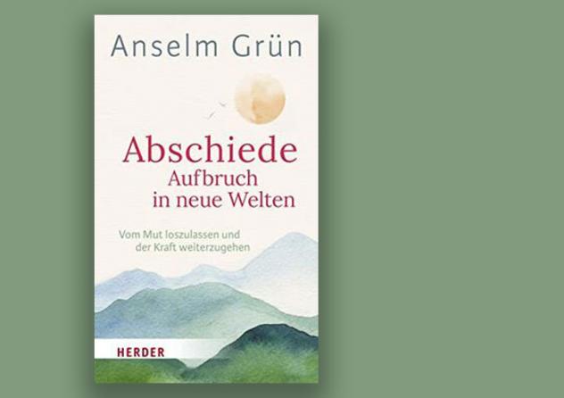 A. Grün: Abschiede – Aufbruch in neue Welten. Vom Mut loszulassen und der Kraft weiterzugehen. Verlag Herder, 237 S., 22 €.