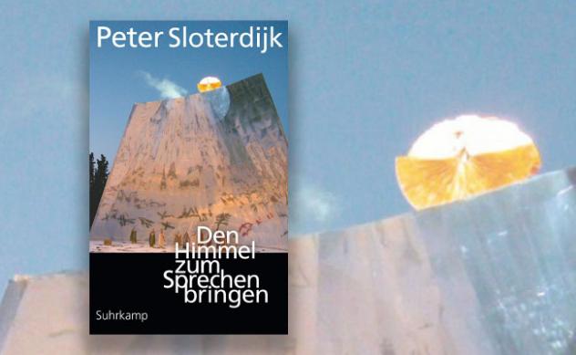 Peter Sloterdijk: Den Himmel zum Sprechen bringen. Über Theopoesie. Suhrkamp Verlag 2020, 26 Euro.