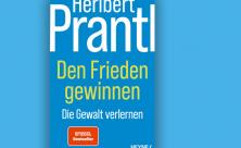 Heribert Prantl: Den Frieden gewinnen. Die Gewalt verlernen. Heyne Verlag 2024, 240 S., 20 Euro.