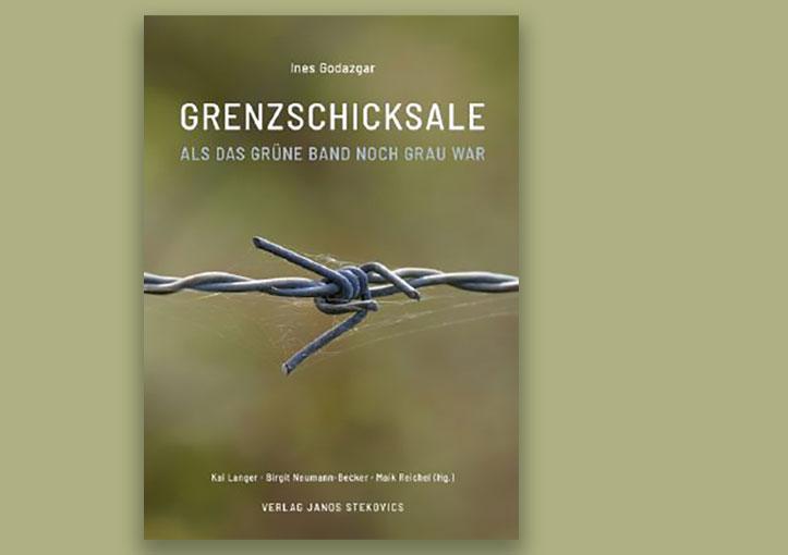 Ines Godazgar: Grenzschicksale. Als das Grüne Band noch grau war. Verlag Janos Stekovics, 592 S., 32 €.