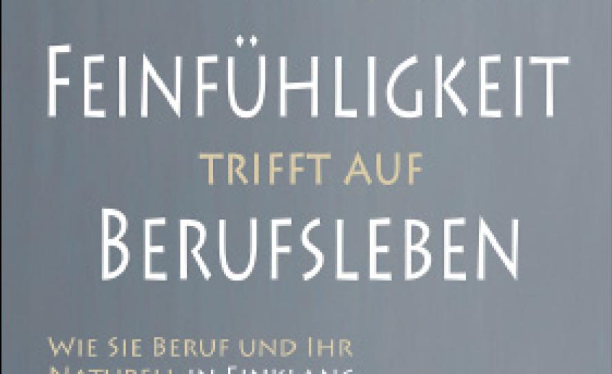 Nicole Lindner: Feinfühligkeit trifft auf Berufsleben. Wie Sie Beruf und Ihr Naturell in Einklang bringen können. Leipzig: Dielus Edition 2020. 240 S., 19,99 €