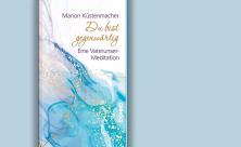Marion Küstenmacher: Du bist gegenwärtig. Eine Vaterunser-Meditation. St. Benno Verlag, 32 S., 8,95 Euro.