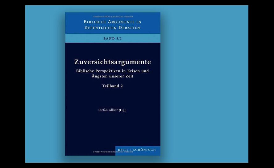 Stefan Alkier (Hrsg.): Zuversichtsargumente. Biblische Perspektiven in Krisen und Ängsten unserer Zeit. Brill Schöningh Verlag. Bd. 1, 385 S.; Bd. 2, 342 S., jeweils 49,90 Euro.