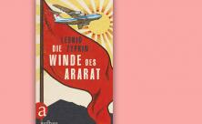 Leonid Zypkin: Die Winde des Ararat. Aus dem Russischen von Susanne Rödel. Aufbau Verlag 2022          
          <div class=