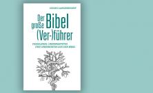 Georg Langenhorst: Der große Bibel(Ver-)führer. Fesselndes          
          <div class=